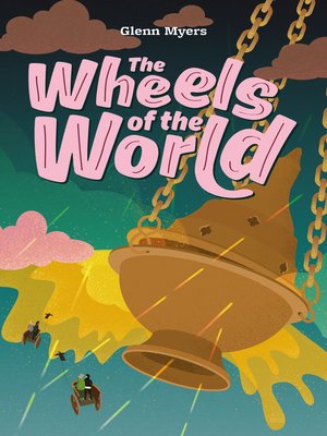 cover image of The Wheels of the World